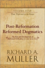 Cover art for Post-Reformation Reformed Dogmatics: The Triunity of God (Post-Reformation Reformed Dogmatics: The Rise and Development of Reformed Orthodoxy)