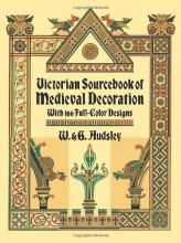 Cover art for Victorian Sourcebook of Medieval Decoration: With 166 Full-Color Designs (Dover Pictorial Archive)