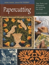Cover art for Papercutting: Tips, Tools, and Techniques for Learning the Craft (Heritage Crafts Series)