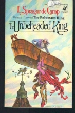 Cover art for The Unbeheaded King (The Reluctant King, Vol. 3)