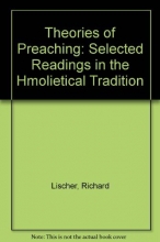 Cover art for Theories of Preaching: Selected Readings in the Homiletical Tradition