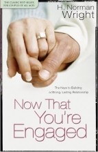 Cover art for Now That You're Engaged: The Keys to Building a Strong, Lasting Relationship