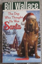 Cover art for The Dog Who Thought He Was Santa