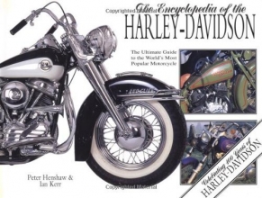 Cover art for The Encyclopedia of the Harley-Davidson: The Ultimate Guide to the World's Most Popular Motorcycle