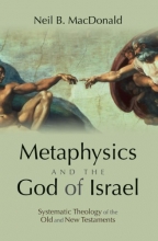 Cover art for Metaphysics and the God of Israel: Systematic Theology of the Old and New Testaments