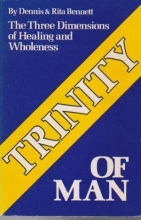 Cover art for Trinity of Man: The Three Dimensions of Healing and Wholeness