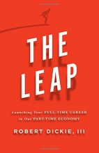 Cover art for The Leap: Launching Your Full-Time Career in Our Part-Time Economy