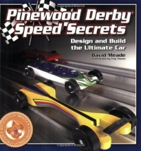 Cover art for Pinewood Derby Speed Secrets: Design and Build the Ultimate Car
