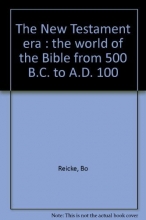 Cover art for The New Testament Era: The World of the Bible from 500 B.C. to A.D. 100