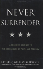 Cover art for Never Surrender: A Soldier's Journey to the Crossroads of Faith and Freedom