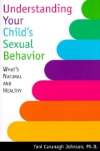Cover art for Understanding Your Child's Sexual Behavior: What's Natural and Healthy