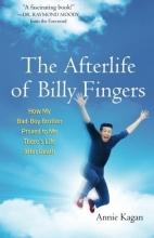 Cover art for The Afterlife of Billy Fingers: How My Bad-Boy Brother Proved to Me There's Life After Death