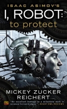 Cover art for Isaac Asimov's I, Robot: To Protect