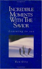Cover art for Incredible Moments with the Savior