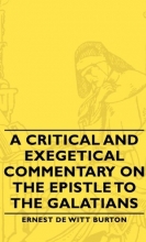 Cover art for A Critical And Exegetical Commentary On The Epistle To The Galatians