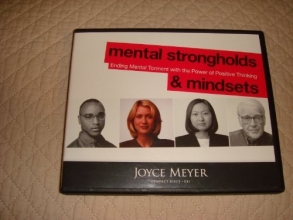 Cover art for Mental Strongholds & Mindsets Ending Mental Torment with the Power of Positive Thinking (Audio Cd)