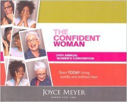Cover art for The Confident Woman 24th Annual Women's Convention (Annual Woman's Convention, Start TODAY Living Boldly And Without Fear.)