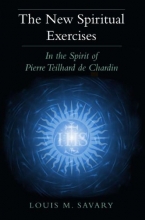 Cover art for New Spiritual Exercises, The: In the Spirit of Pierre Teilhard de Chardin