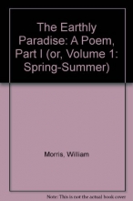 Cover art for The Earthly Paradise: A Poem, Part I (or, Volume 1: Spring-Summer)