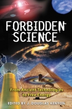 Cover art for Forbidden Science: From Ancient Technologies to Free Energy