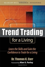 Cover art for Trend Trading for a Living: Learn the Skills and Gain the Confidence to Trade for a Living