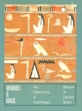 Cover art for Mummies & Magic: The Funerary Arts of Ancient Egypt