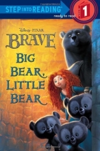 Cover art for Big Bear, Little Bear (Disney/Pixar Brave) (Step into Reading)