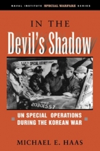 Cover art for In the Devil's Shadow: UN Special Operations During the Korean War (Naval Institute Special Warfare Series)