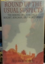 Cover art for Round Up the Usual Suspects: The Making of "Casablanca" - Bogart, Bergman, and World War II
