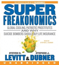 Cover art for SuperFreakonomics CD: Global Cooling, Patriotic Prostitutes, and Why Suicide Bombers Should Buy Life Insurance
