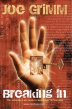 Cover art for Breaking In: The JobsPage.com Guide to Newspaper Internships with everything you need to know about applications, cover letters, resumes and interviewing for media jobs