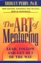 Cover art for The Art of Mentoring: Lead, Follow and Get Out of the Way