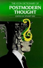 Cover art for The Icon Critical Dictionary of Postmodern Thought (Icon Critical Dictionaries)
