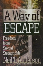 Cover art for A Way of Escape: Freedom from Sexual Strongholds