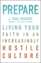 Cover art for Prepare: Living Your Faith in an Increasingly Hostile Culture