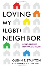 Cover art for Loving My (LGBT) Neighbor: Being Friends in Grace and Truth