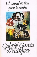 Cover art for El Coronel No Tiene Quien Le Escriba / No One Writes to the Colonel (Spanish Edition)