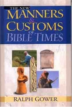 Cover art for New Manners & Customs of Bible Times