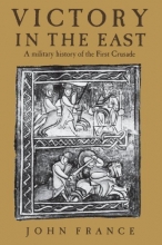 Cover art for Victory in the East: A Military History of the First Crusade