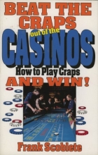 Cover art for Beat the Craps out of the Casinos: How to Play Craps and Win!