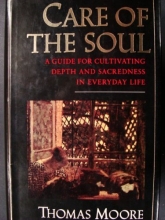 Cover art for Care of the Soul: A Guide for Cultivating Depth and Sacredness in Everyday Life