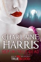 Cover art for Definitely Dead. Now the HBO Original Series True Blood