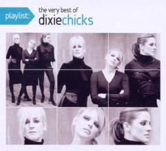 Cover art for Playlist: The Very Best of Dixie Chicks