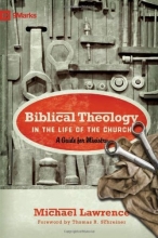 Cover art for Biblical Theology in the Life of the Church: A Guide for Ministry (9Marks)