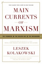 Cover art for Main Currents of Marxism: The Founders - The Golden Age - The Breakdown