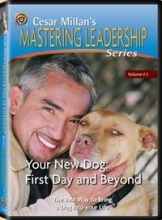 Cover art for Cesar Millan's Mastering Leadership Series Volume 3: Your New Dog: First Day And Beyond