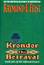 Cover art for Krondor, the Betrayal (Riftwar Legacy/Raymond E. Feist, Bk 1)