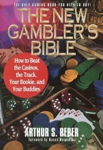 Cover art for The New Gambler's Bible: How to Beat the Casinos, the Track, Your Bookie, and Your Buddies