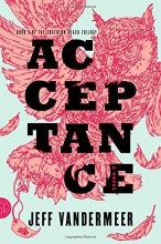 Cover art for Acceptance: A Novel (The Southern Reach Trilogy)