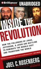 Cover art for Inside the Revolution: How the Followers of Jihad, Jefferson & Jesus Are Battling to Dominate the Middle East and Transform the World
